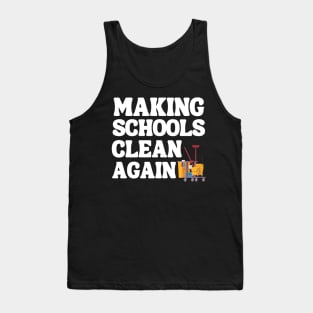 Making Schools Clean Again Tank Top